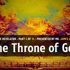 The Throne of God | Part 5 of 15 | John the Revelator - Presented by James Arrabito