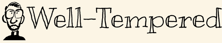 Well-Tempered