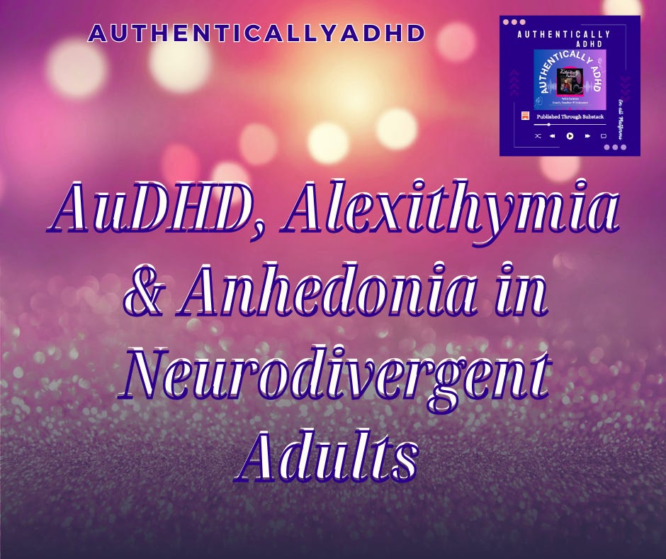 AuDHD, Alexithymia & Anhedonia in Neurodivergent Adults