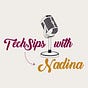 TechSips with Nadina: The Newsletter