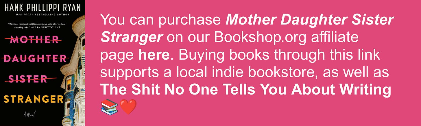 You can purchase Mother Daughter Sister Stranger on our Bookshop.org affiliate page here. Buying books through this link supports a local indie bookstore, as well as The Shit No One Tells You About Writing 📚❤️