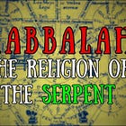 The Serpent's Secret: Exposing the Dark World of Kabbalah [Documentary]