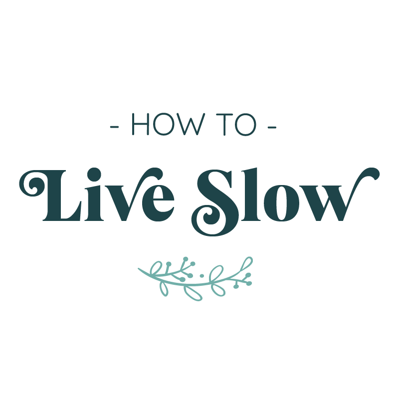 How To Live Slow with Rachelle