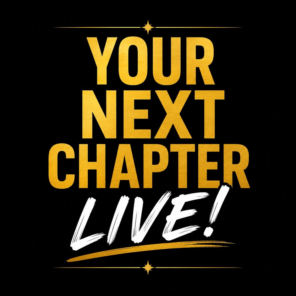 Your Next Chapter LIVE!