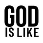 God is Like: Christian Observationals