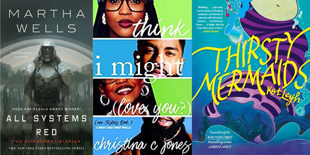book covers for All Systems Red, I Think I Might Love You, and Thirsty Mermaids