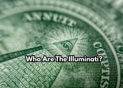 Who Are The Illuminati?
