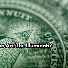 Who Are The Illuminati?