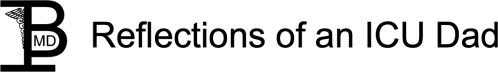 Reflections of an ICU Dad