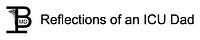 Reflections of an ICU Dad