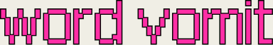 word vomit