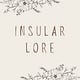 Insular Lore
