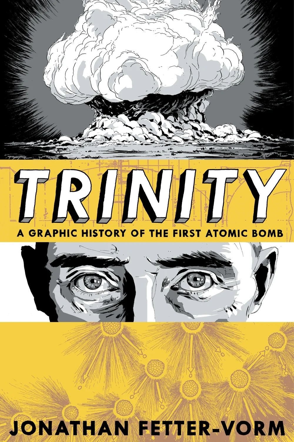Cover of Trinity: A Graphic History of the First Atomic Bomb by Jonathan Fetter-Vorm, published by Hill and Wang (2012).