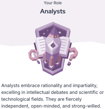 Personality role: Analysts — individuals who value rationality, impartiality, and intellectual debate, excelling in scientific and technological fields with independence, open-mindedness, and strong will.
