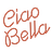 Ciao Bella