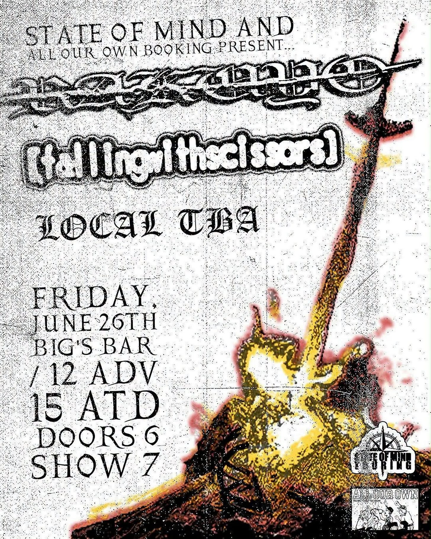 May be an image of text that says "STATE STATEOFMINDAND OF MIND AND ALL OUR OWN រសរគ០ BOOKING BOOKING.PRESENT PRESENT. ២ (telling1thscissors] LOCAL τωR FRIDAY JUNE26TH UNE 26TH BIG'S BIG'SBAR BAR 12 ADV 15 ATD DOORS 6 SHOW 7 UROWN"