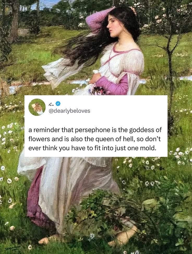 This may contain: a woman with long hair standing in the grass holding a sign that reads reminder that perphone is the goddess of flowers and is also to the queen of hell, so don't This may contain: a woman with long hair standing in the grass holding a sign that reads reminder that perphone is the goddess of flowers and is also to the queen of hell, so don't