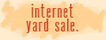 Internet Yard Sale