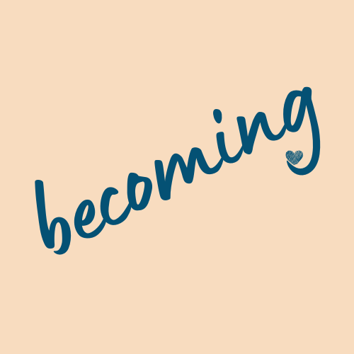 becoming