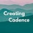 Creating Cadence