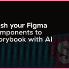 Use AI to push Figma variants straight to Storybook (Step-by-step guide)