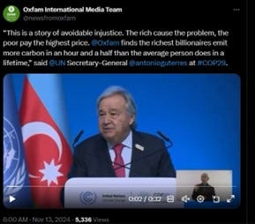 screenshot of a tweet with photo of Antonio Guterres speaking at COP29 where his is quoting Oxfam's latest research