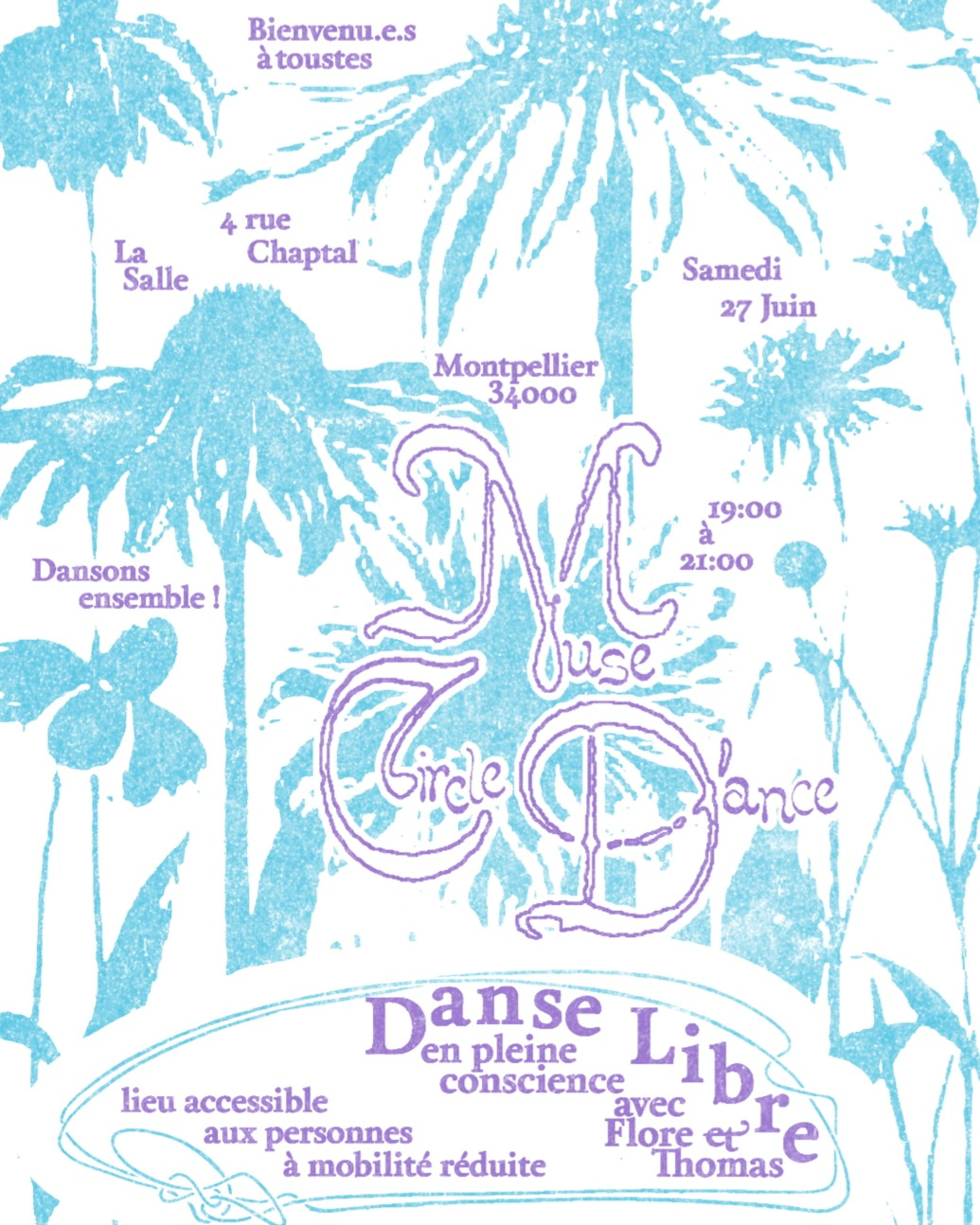 Une affiche ornée de fleurs aux tons pastel décrit les détails de l'événement à venir, les mêmes informations étant contenues dans le texte qui suit, plus : Bienvenu.e.s à toustes. Dansons ensemble ! Lieu accessible aux personnes avec mobilité réduite.
