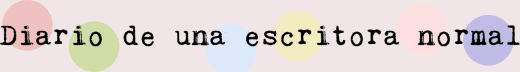 Diario de una escritora normal