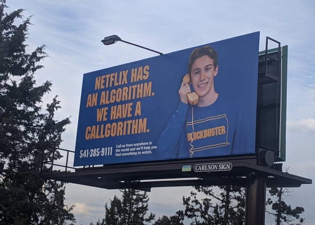 r/interestingasfuck - NETFLIX HAS AN ALGORITHM. WE HAVE A CALLGORITHM. 541-385-9111 Call us from anywhere in the world and we'll help you find something to watch. BLOCKBUSTER CARLSON SIGN