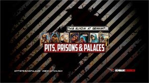 Pits Prisions and Palaces Pits Prisions and Palaces