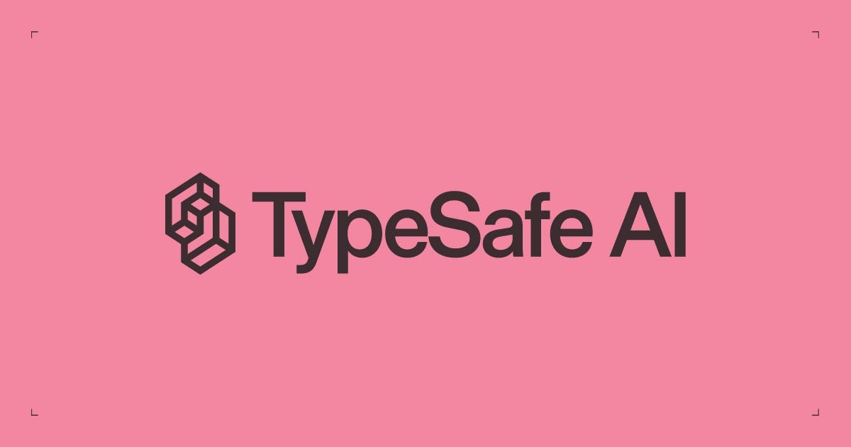 Home - TypeSafe AI Home - TypeSafe AI