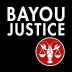 Bayou Justice with HL Arledge