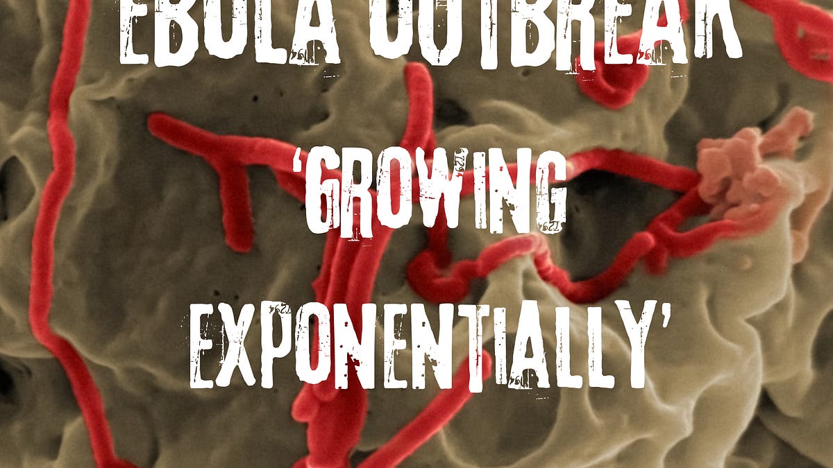 DR Congo Ebola: ‘The epidemic is growing exponentially’