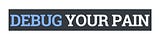 Debug Your Pain