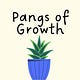 Pangs of Growth