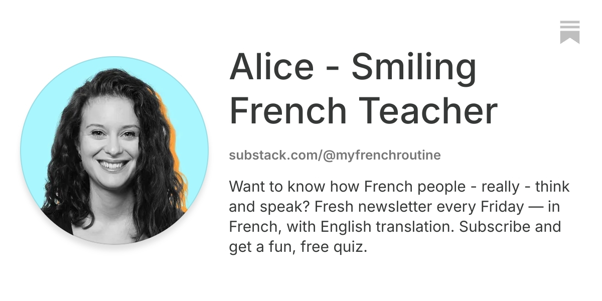 Alice - Smiling French Teacher | Substack