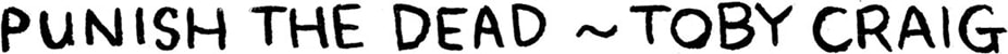 Punish the Dead