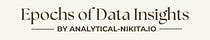 Epochs of Data Insights