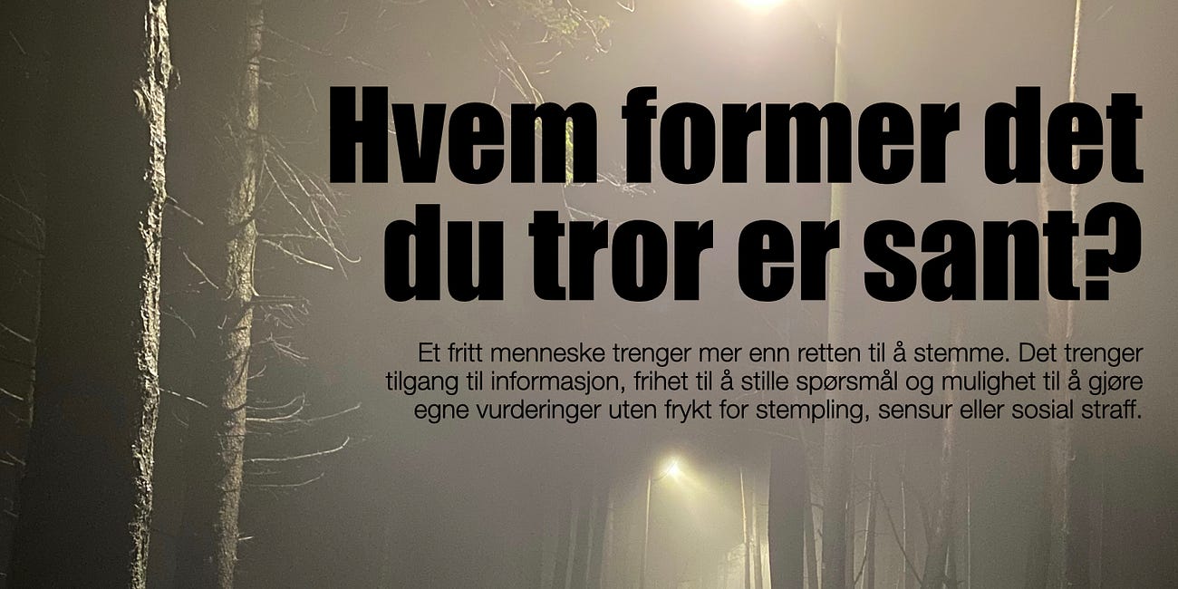 Hvem former det du tror er sant?
