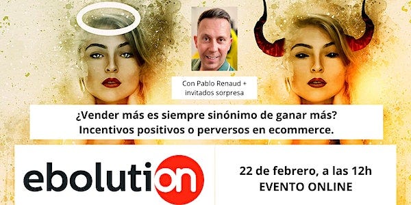 ¿Vender más es sinónimo de ganar más? Incentivos perversos en ecommerce ¿Vender más es sinónimo de ganar más? Incentivos perversos en ecommerce