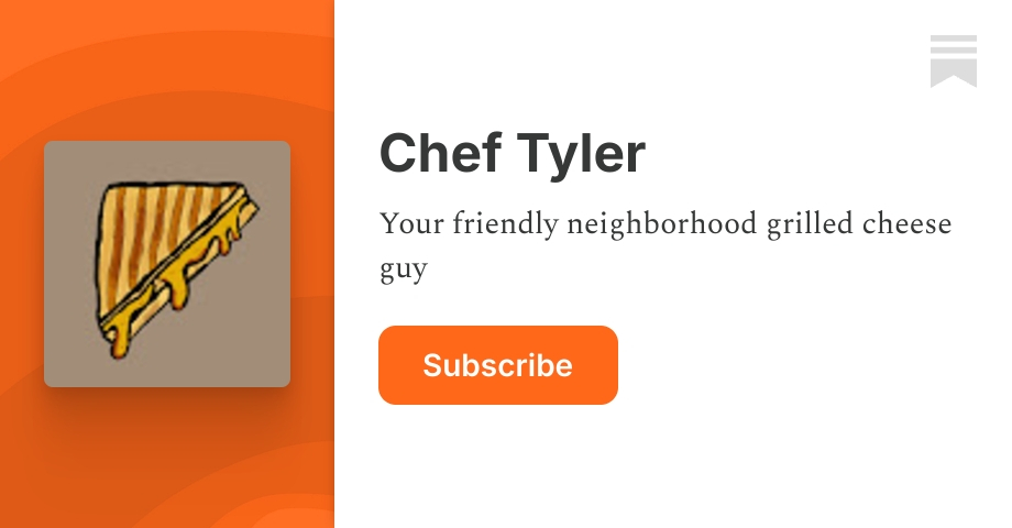 Chef Tyler | Substack