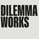 Dilemma Works