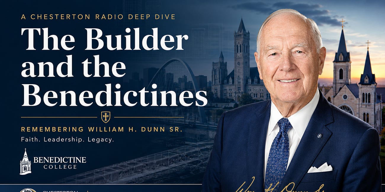 The Builder and the Benedictines: Remembering William H. Dunn Sr.