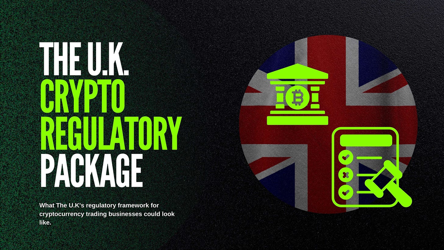 The U.K. Crypto Regulatory Package The U.K. Crypto Regulatory Package