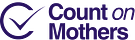 Count on Mothers Report 
