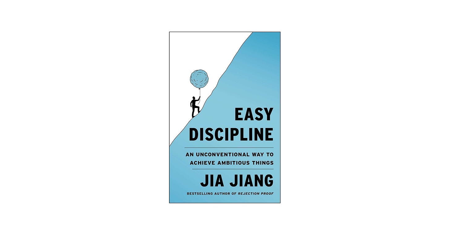 Easy Discipline: An Unconventional Way to Achieve Ambitious Things: Jiang, Jia: 9781668093580: Amazon.com: Books Easy Discipline: An Unconventional Way to Achieve Ambitious Things: Jiang, Jia: 9781668093580: Amazon.com: Books