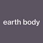 Earth Body