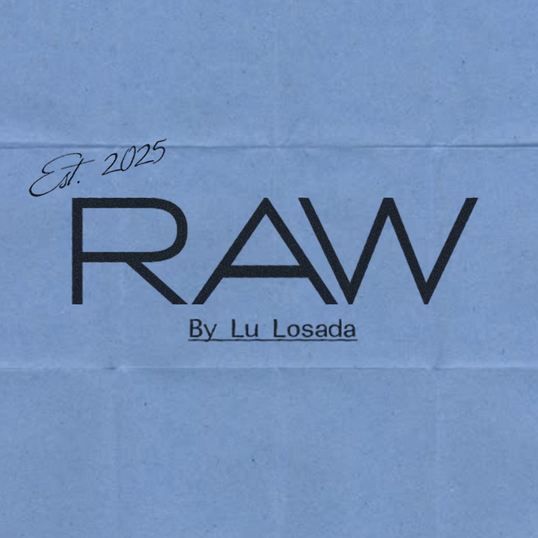 RAW by Lu Losada