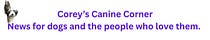 Corey's Canine Corner - 4 Dogs