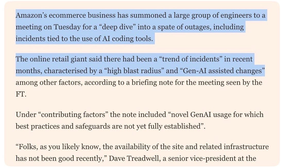 “A spate of outages, including incidents tied to the use of AI coding tools”, right on schedule